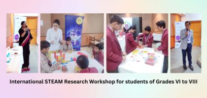 International STEAM Research Workshop for students of Grades VI to VIII 2023